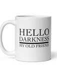 Hello Darkness My Old Friend RIP Coffee Co Mug – Bold & Custom Printed